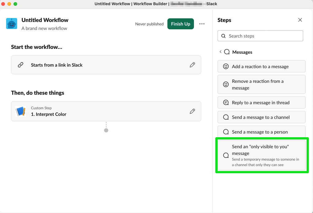 Selecting the ephemeral message function in Workflow Builder